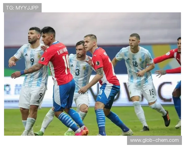 精彩对决直播阿根廷与巴拉圭足球赛全程回顾与分析